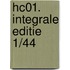 Hc01. integrale editie 1/44