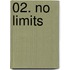 02. no limits