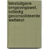 Tekstuitgave Omgevingswet, volledig geconsolideerde wettekst