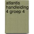 Atlantis handleiding 4 groep 4