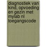 Diagnostiek van kind, opvoeding en gezin met MyLab NL toegangscode door Smadar Celestin