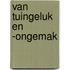 Van tuingeluk en -ongemak