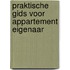 Praktische gids voor appartement eigenaar