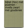 Bijbel (HSV) met Psalmen - vivella zwart met goudsnee door Onbekend