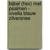 Bijbel (HSV) met Psalmen - vivella blauw zilversnee door Onbekend