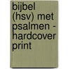 Bijbel (HSV) met Psalmen - hardcover print door Onbekend