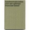 Kasstroomcalculaties voor een optimaal financieel beleid door Jacques Van der Elst