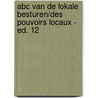 ABC van de lokale besturen/des pouvoirs locaux - Ed. 12 by Unknown
