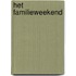 Het familieweekend