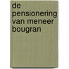 De pensionering van meneer Bougran by Joris-Karl Huysmans