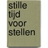 Stille tijd voor stellen