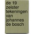De 19 Zeister tekeningen van Johannes de Bosch