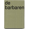 De Barbaren door Peter Bogucki