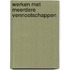 Werken met meerdere vennootschappen