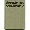 Streepje het zebramuisje door Marjon Takx