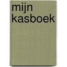 Mijn kasboek door Jacobien Beeker
