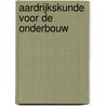 Aardrijkskunde voor de onderbouw door Onbekend
