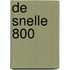 De snelle 800