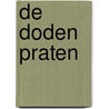 De doden praten door Werner Jacobs