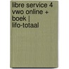 Libre Service 4 vwo online + boek | LIFO-totaal door Onbekend