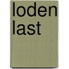Loden last by Bram Hulzebos