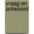 Vraag en Antwoord