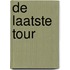 De laatste Tour