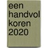 Een handvol koren 2020