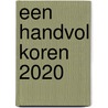 Een handvol koren 2020 door Onbekend