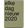 Elke dag nieuw 2020 by Unknown