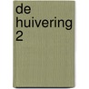 De Huivering 2 door Tom Thys
