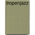 Tropenjazz