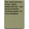 Het Oostvoornse Meer (gem. Westvoorne): van economische verkeersader tot recreatieplas by T. Coenen