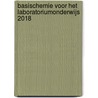 Basischemie voor het laboratoriumonderwijs 2018 by Teo Kleintjes