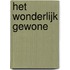 Het wonderlijk gewone