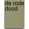 De rode dood door M. Boshart