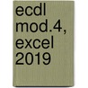 ECDL mod.4, Excel 2019 by A.H. Wesdorp