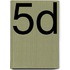 5D