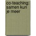 Co-teaching: samen kun je meer