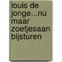 Louis de Jonge...nu maar zoetjesaan bijsturen