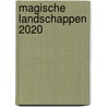 Magische Landschappen 2020 by MichèL. Admiraal