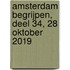 Amsterdam begrijpen, deel 34, 28 oktober 2019