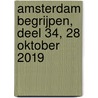Amsterdam begrijpen, deel 34, 28 oktober 2019 by Ton Flierman