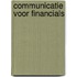 Communicatie voor Financials