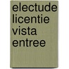 Electude licentie Vista entree by Unknown