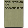 Dolfi, Wolfi en het boeveneiland by J.F. van der Poel