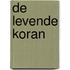 De Levende Koran