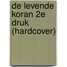 De Levende Koran 2e Druk (Hardcover) door Ozcan Hidir Fatih Okumus