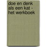Doe en denk als een kat - Het werkboek door Stephane Garnier
