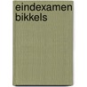Eindexamen Bikkels door Inke Brugman